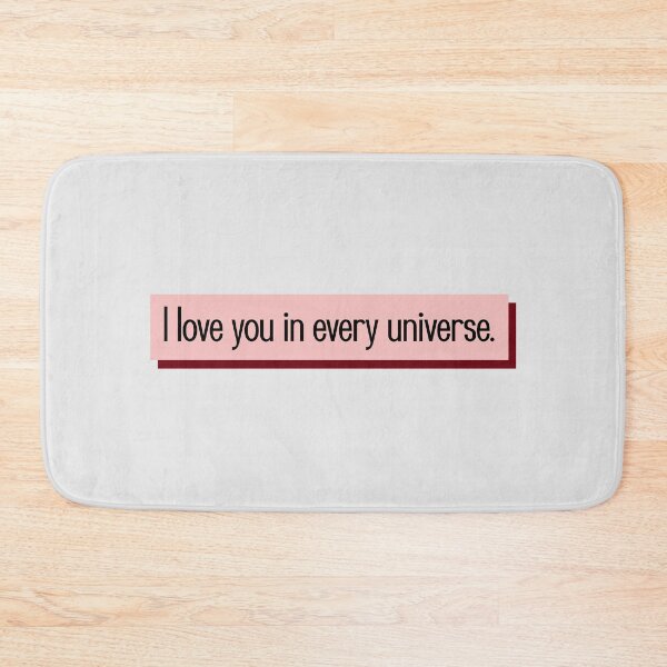 Item preview, I love you in every universe designed and sold by keilamariadesig.