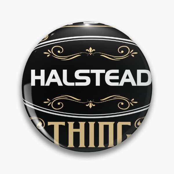 Artikelvorschau, Halstead-Namenshemd Es ist eine Halstead-Sache, die Sie nicht verstehen würden entworfen und verkauft von bessiekriz1.