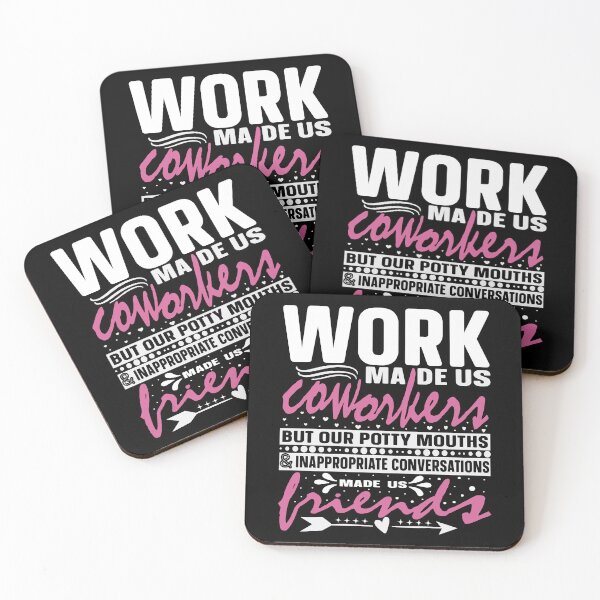 Item preview, Work Made us Coworkers but our Potty Mouths Coworker designed and sold by smarayoung.
