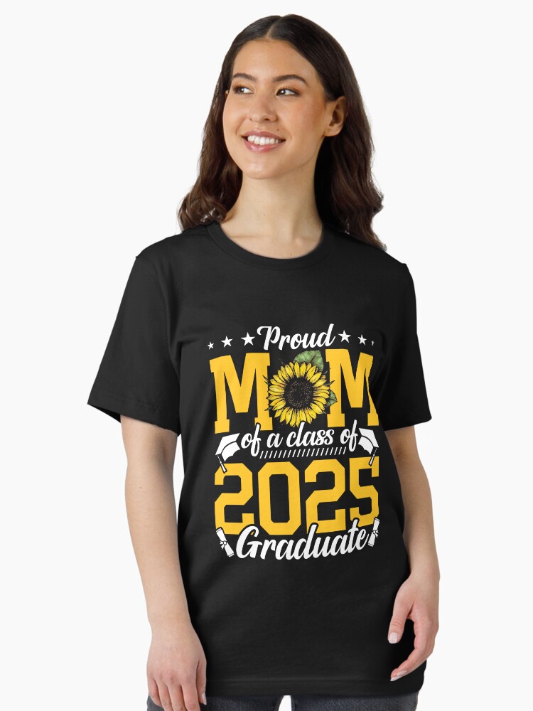Proud Mom Of A Class Of 2025 Graduate Shirt, Graduation Mom Shirt, Mom Of A  Graduate Shirt, 2025 Graduation Mom Shirt, Mom Graduate Gift" Essential  T-Shirt for Sale by aymob | Redbubble
