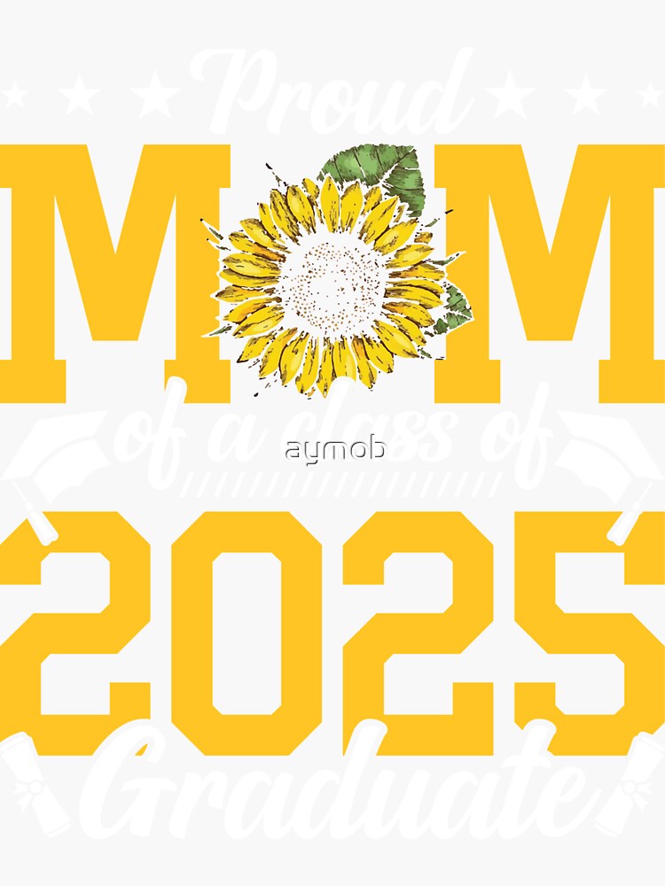 "Proud Mom Of A Class Of 2025 Graduate Shirt, Graduation Mom Shirt, Mom