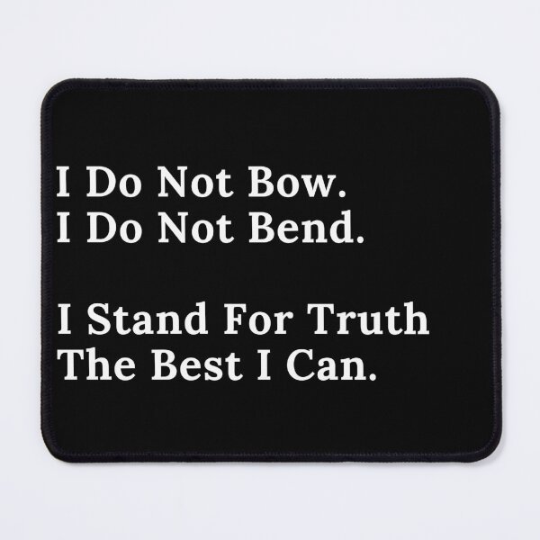 Item preview, I Do Not Bow - White Text designed and sold by TheKnightWriter.