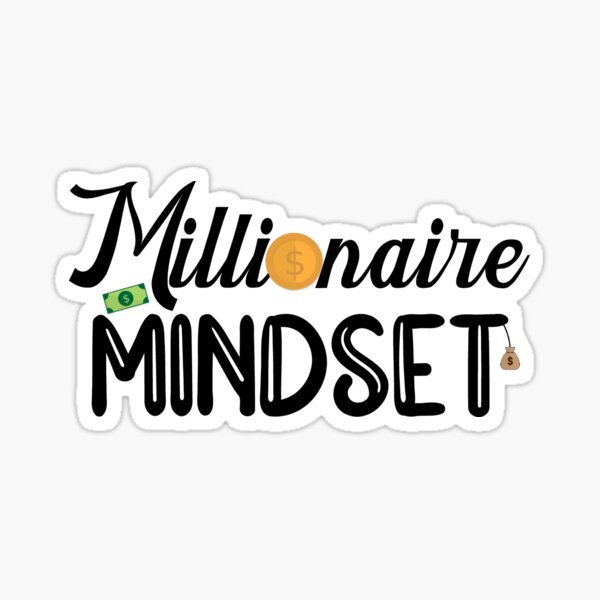 Item preview, Millionaire Mindset Work Harder To Grow Wealth Self-Improvement designed and sold by ghostsanda.