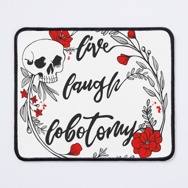 Item preview, Live Laugh Lobotomy Memento Mori Skull and Flowers white design designed and sold by xenotransplant.