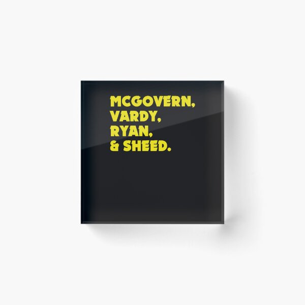 Item preview, Mcgovern, Vardy, Ryan, &Amp; Sheed  T-Shirt designed and sold by KatheBergmann.
