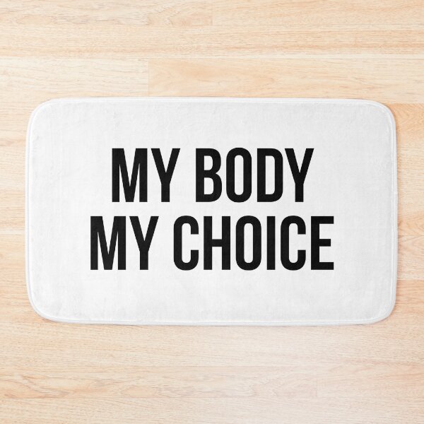 Item preview, my body my choice  designed and sold by Popzeyy.