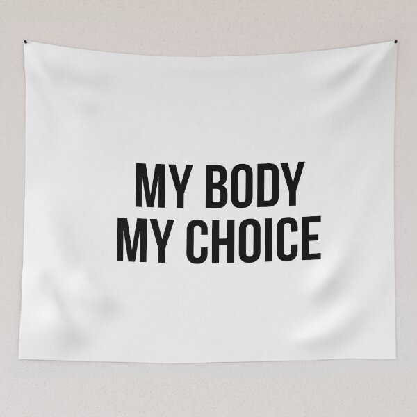 Item preview, my body my choice  designed and sold by Popzeyy.