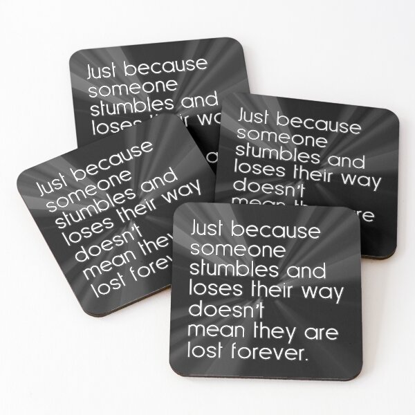 Item preview, Just because someone stumbles and loses their way doesn’t mean they are lost forever. designed and sold by keilamariadesig.