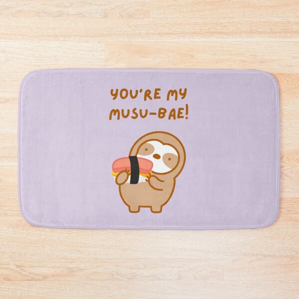 Item preview, You’re My Musubae Musubi Sloth  designed and sold by theslothinme.