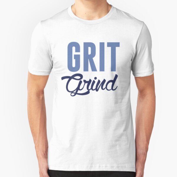 grit and grind shirt