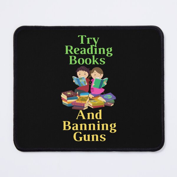 Item preview, Try Reading Books And Banning Guns designed and sold by yassminishop.