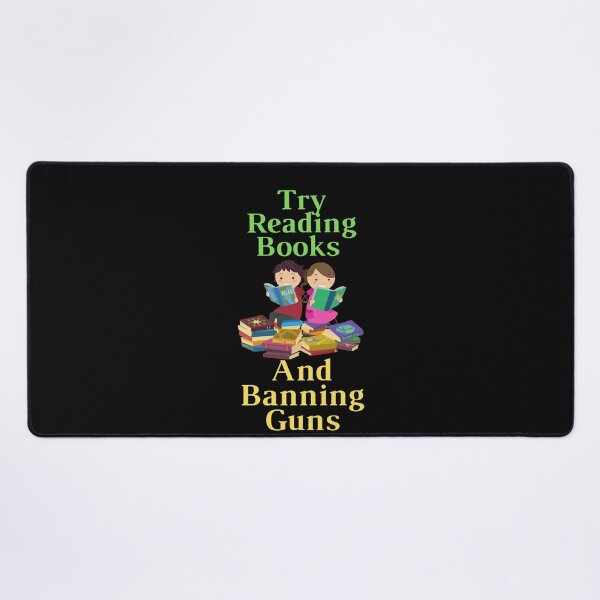 Item preview, Try Reading Books And Banning Guns designed and sold by yassminishop.