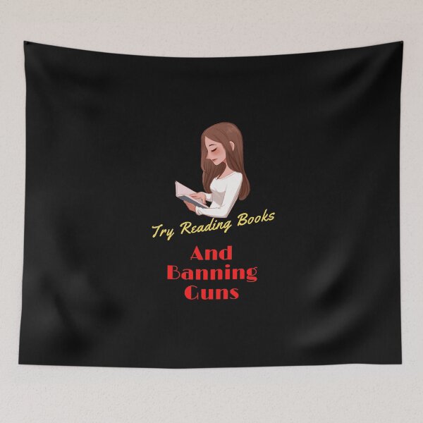 Item preview,   Try Reading Books And Banning Guns designed and sold by yassminishop.