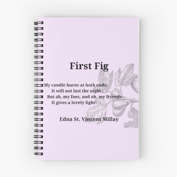 Artikelvorschau, "Erste Feige" Gedicht Edna St. Vincent Millay entworfen und verkauft von Scarlett Peterson.