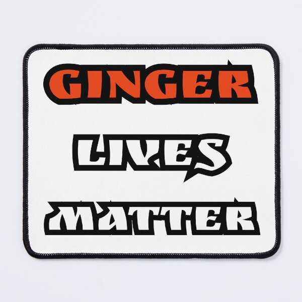 Item preview, Ginger Lives Matter Slogan designed and sold by DuckvilleStudio.