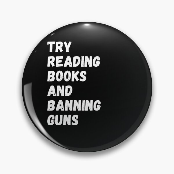 Item preview,  Try Reading Books And Banning Guns designed and sold by yassminishop.