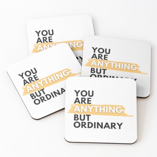 Item preview, You Are Anything But Ordinary designed and sold by EL-Magnifico.