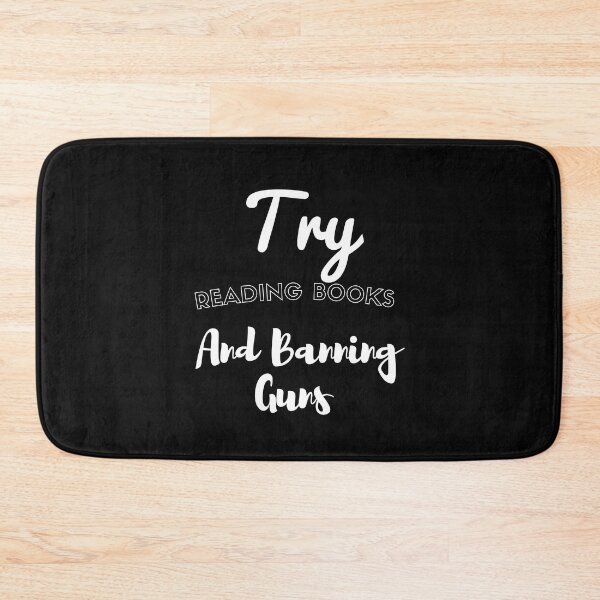 Item preview,  Try Reading Books And Banning Guns designed and sold by yassminishop.