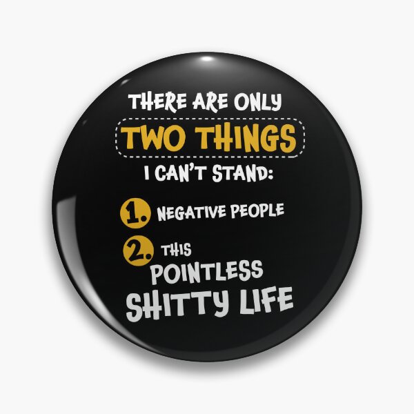 Item preview, There are only two things I can't stand: negative people, and... designed and sold by VinagreShop.