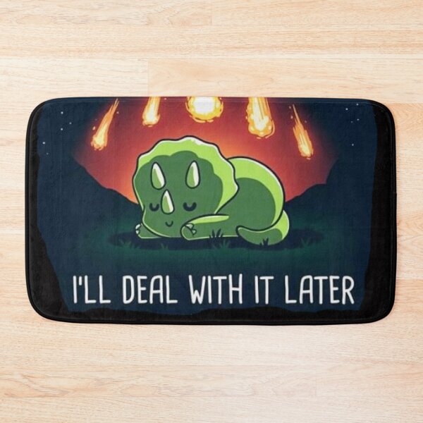 Item preview, I'll Deal With It Later  designed and sold by UnityVerse.