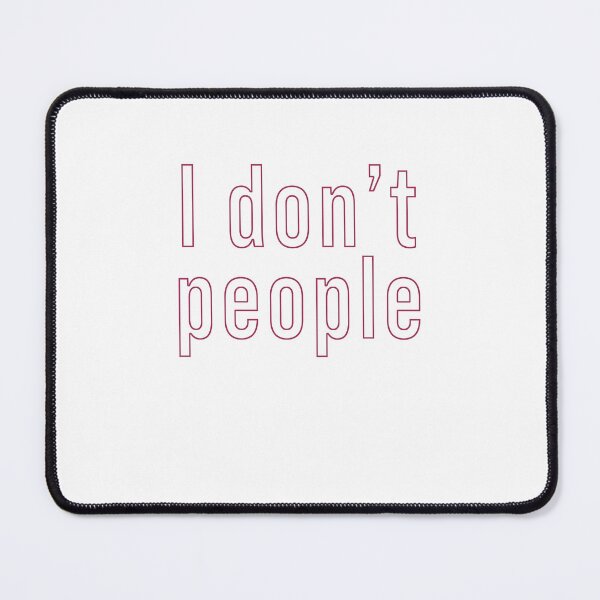 Item preview, I don't people designed and sold by andygiangore.