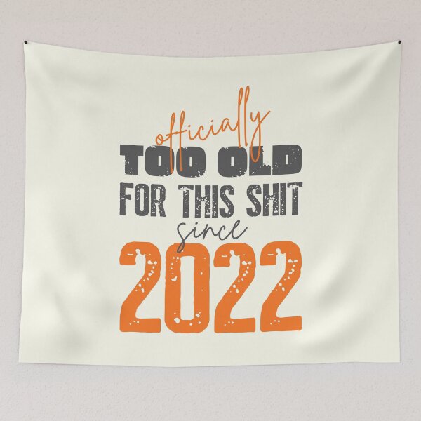 Item preview, Officially too old for this shit retirement t-shirt designed and sold by trendingatees.