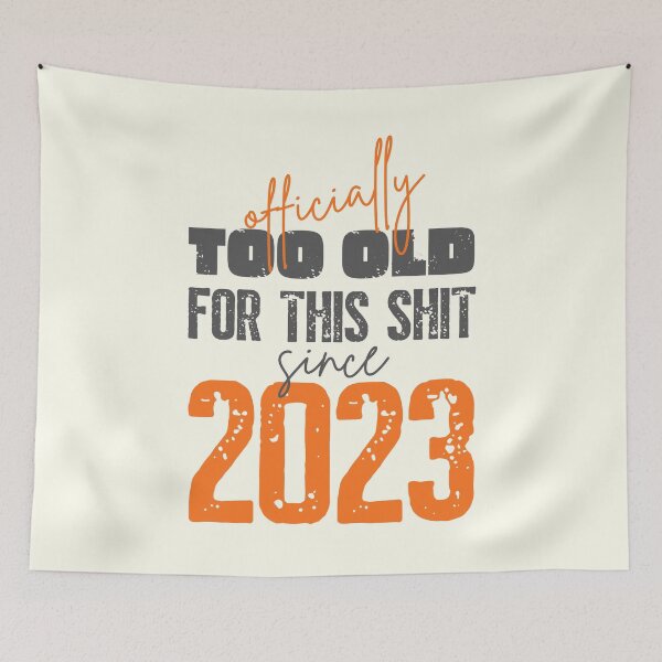 Item preview, Too old for this shit retirement 2023 designed and sold by trendingatees.
