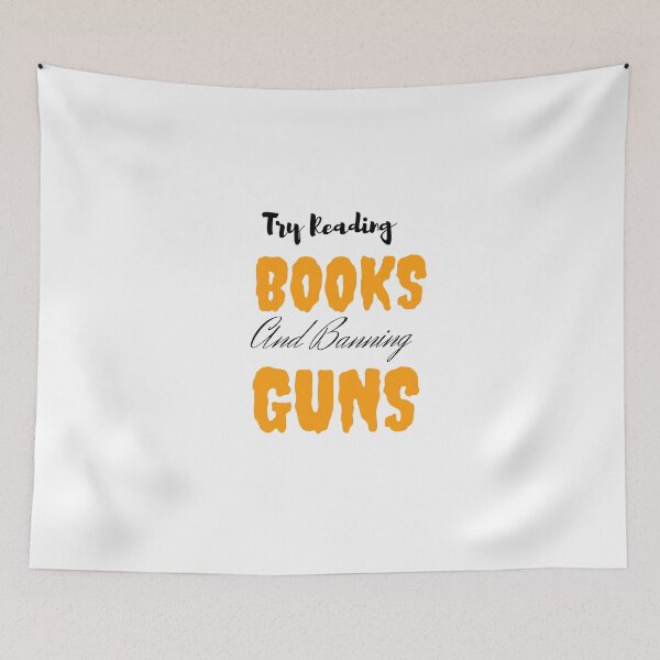 Item preview,  Try Reading Books And Banning Guns designed and sold by yassminishop.