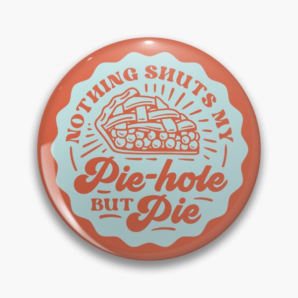 Item preview, Pie Hole designed and sold by Mary Scarlett LaBerge.