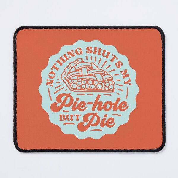 Item preview, Pie Hole designed and sold by Mary Scarlett LaBerge.