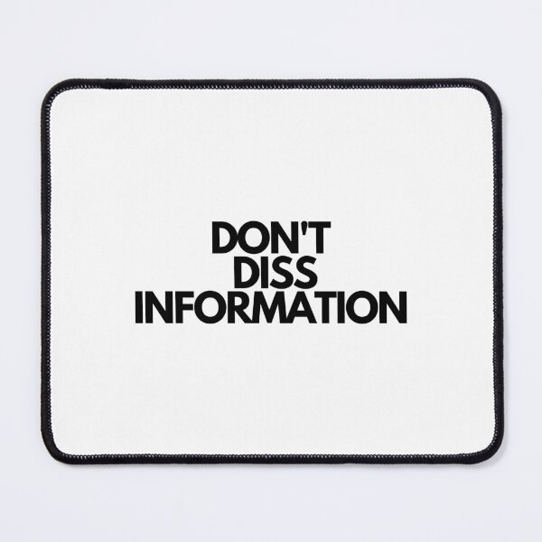 Item preview, Don't Diss Information - Free Speech designed and sold by JourneyCreative.