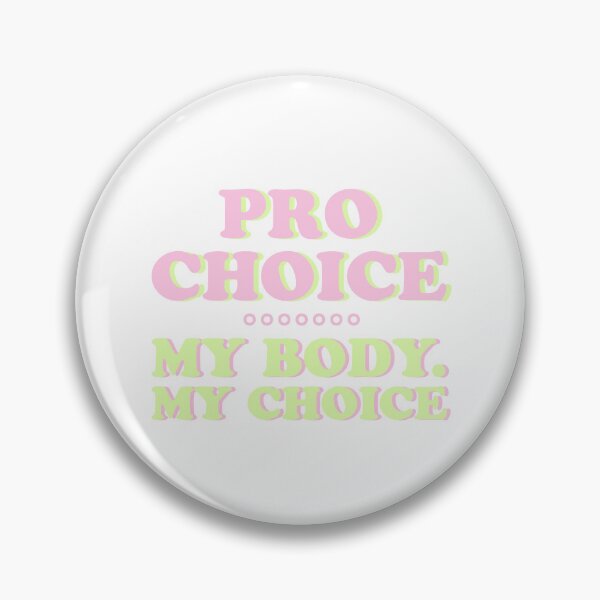 Item preview, PRO CHOICE - MY BODY - MY CHOICE - ABORTION - LEGAL designed and sold by Tropical Blood.