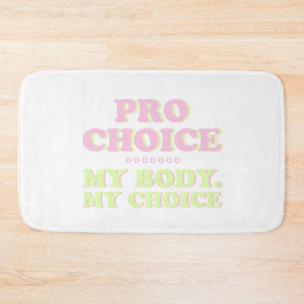 Item preview, PRO CHOICE - MY BODY - MY CHOICE - ABORTION - LEGAL designed and sold by Tropical Blood.