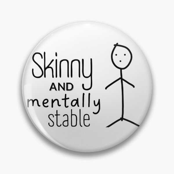 Item preview, If I was Skinny and Mentally Stable Body Positivity Sticker designed and sold by kstrafen.