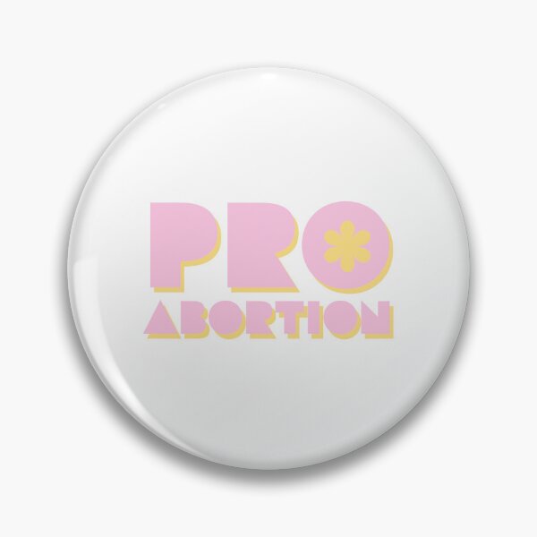 Item preview, PRO ABORTION - PRO CHOICE - PINK - YELLOW - LEGAL - USA  designed and sold by Tropical Blood.