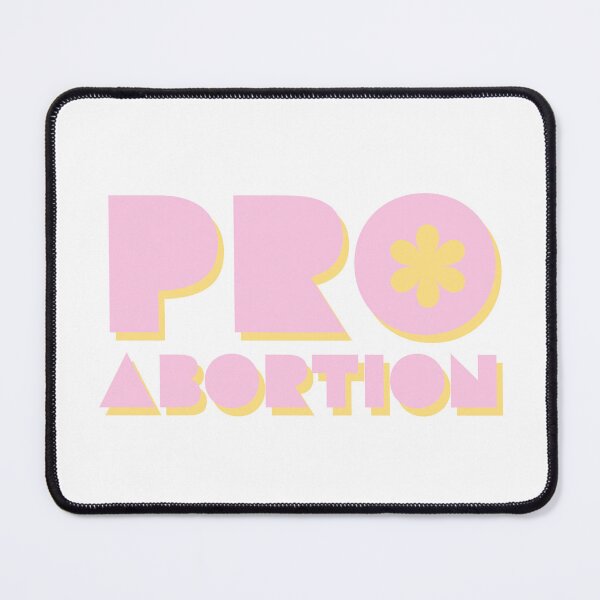 Item preview, PRO ABORTION - PRO CHOICE - PINK - YELLOW - LEGAL - USA designed and sold by Tropical Blood.