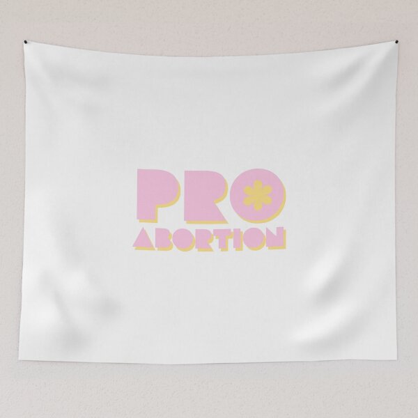 Item preview, PRO ABORTION - PRO CHOICE - PINK - YELLOW - LEGAL - USA  designed and sold by Tropical Blood.
