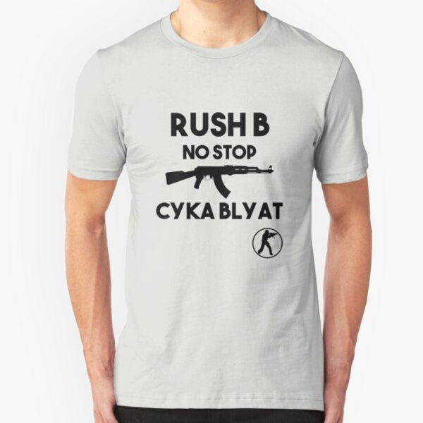 Rush B No Stop - CSGO Slim Fit T-Shirt