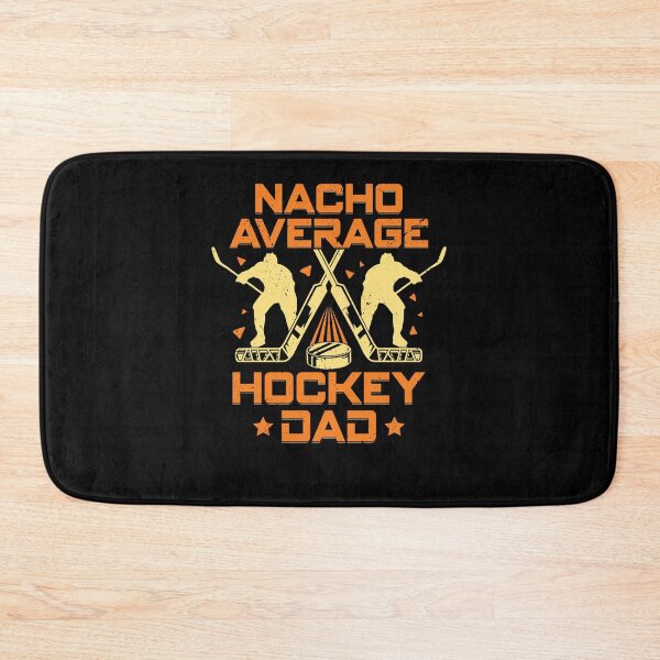 Item preview, Nacho Average Hockey Dad designed and sold by Marcid95.