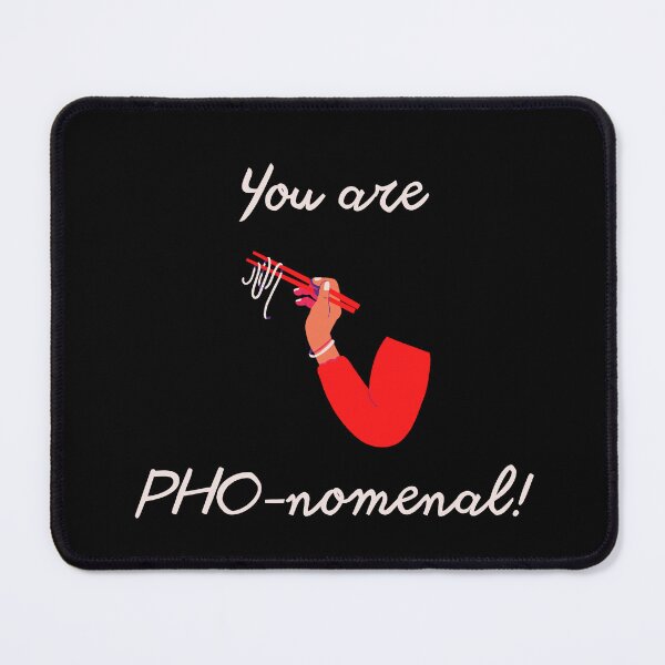 Item preview, you are Pho-nomenal (Vietnamese soup addicted) designed and sold by ruanna-me.