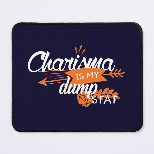 Item preview, Charisma is my dump stat designed and sold by firlachieldraws.