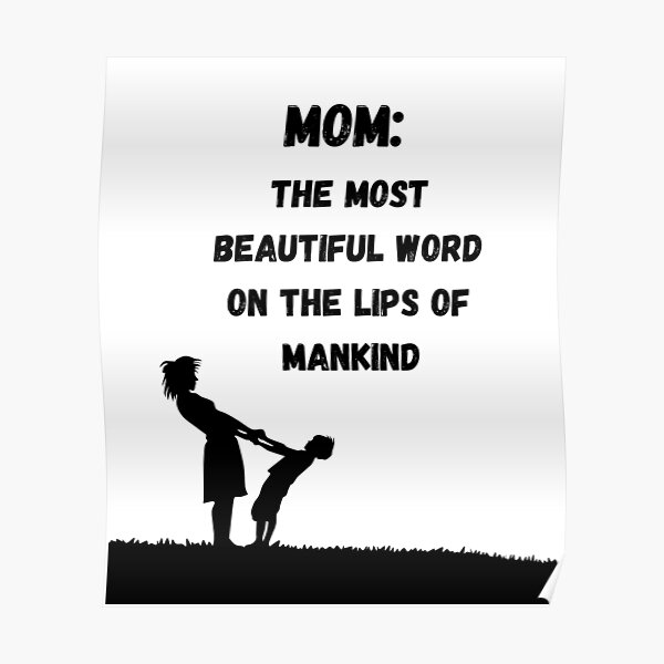 mother-the-most-beautiful-word-on-the-lips-of-mankind-poster-for