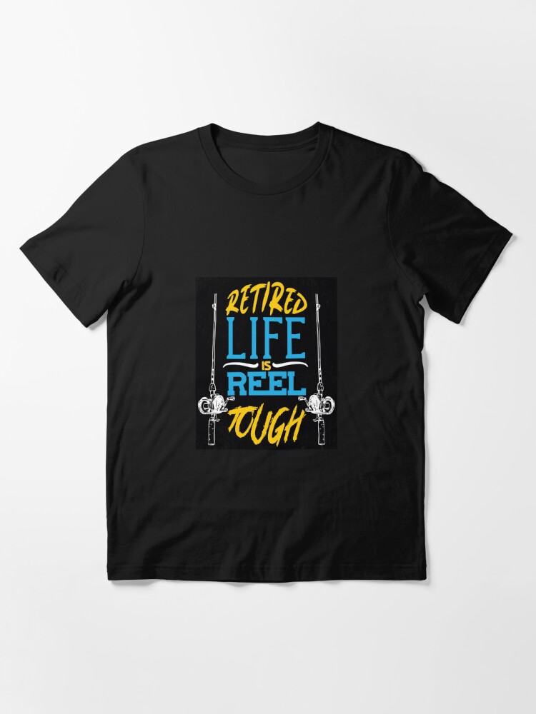 Funny Fishing Reel Life Shirts