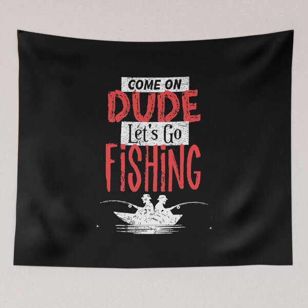 Item preview, Funny Come On Dude Let's Go Fishing Retirement Plan Retired designed and sold by MadrigueraSM-.