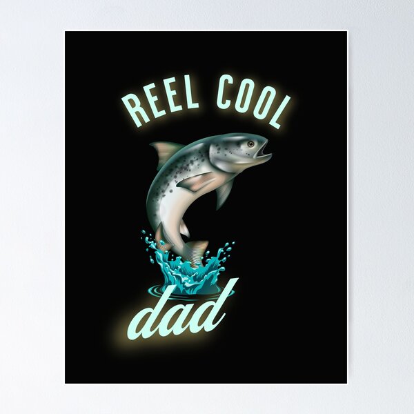 Fathers Day Fishing Posters for Sale