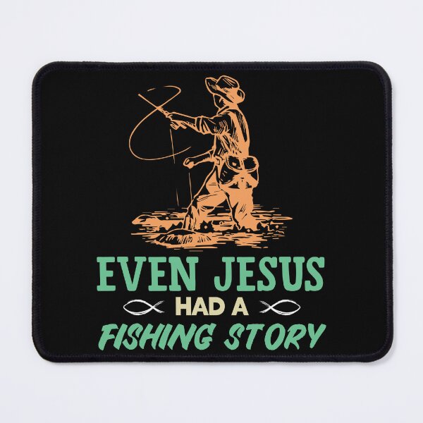 Item preview, Funny Even Jesus Had A Fishing Story Retirement Plan Retired designed and sold by MadrigueraSM-.