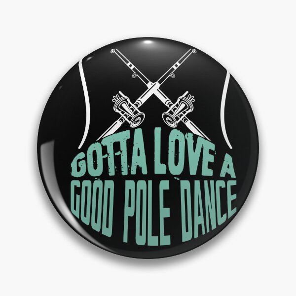 Item preview, Funny Gotta Love A Good Pole Dance Retirement Plan Fishing designed and sold by MadrigueraSM-.