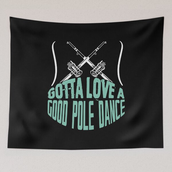 Item preview, Funny Gotta Love A Good Pole Dance Retirement Plan Fishing designed and sold by MadrigueraSM-.
