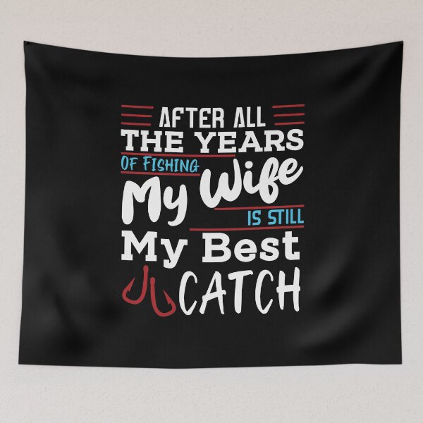 Item preview, Funny My Wife Is Still My Best Catch Retirement Plan Fishing designed and sold by MadrigueraSM-.