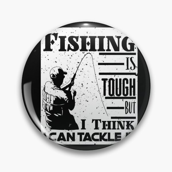 Item preview, Cool Fishing Is Tough But I Think I Can Tackle It Retirement designed and sold by MadrigueraSM-.